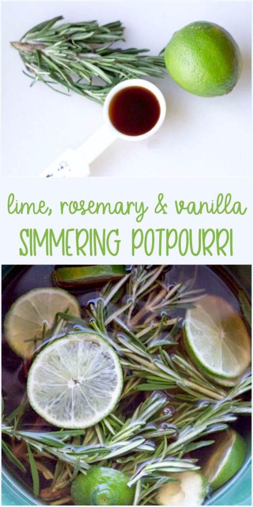 SIMMERING POTPOURRI RECIPE WITH LIME, ROSEMARY AND VANILLA